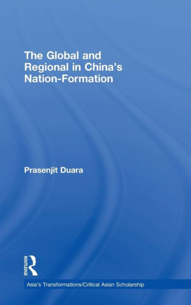 The Global and Regional in China's Nation-Formation