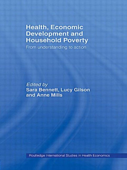 Health, Economic Development and Household Poverty: From Understanding to Action