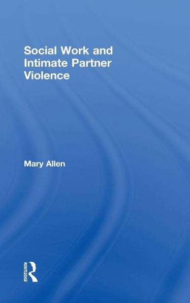 Social Work and Intimate Partner Violence