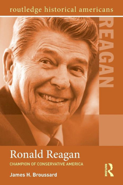Ronald Reagan: Champion of Conservative America