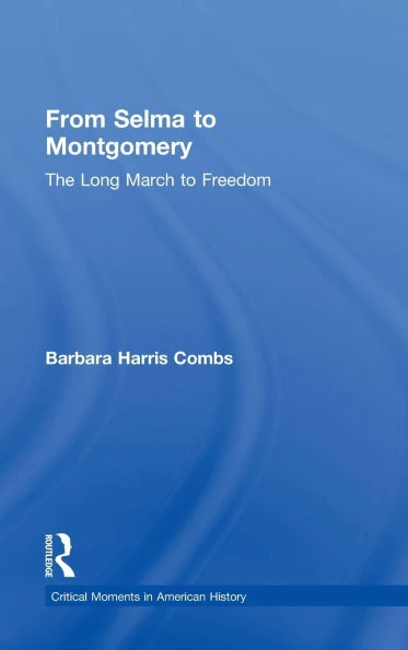 From Selma to Montgomery: The Long March to Freedom