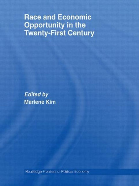 Race and Economic Opportunity in the Twenty-First Century