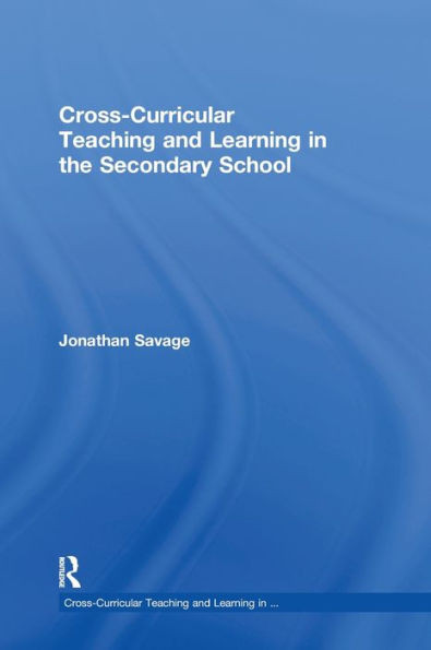 Cross-Curricular Teaching and Learning in the Secondary School