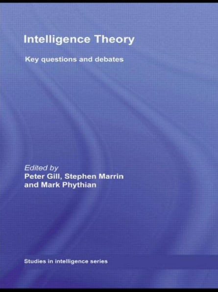 Intelligence Theory: Key Questions and Debates