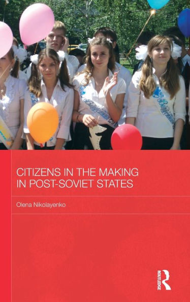 Citizens in the Making in Post-Soviet States