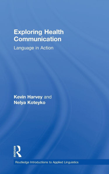 Exploring Health Communication: Language in Action