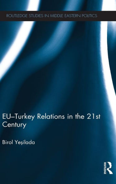 EU-Turkey Relations in the 21st Century