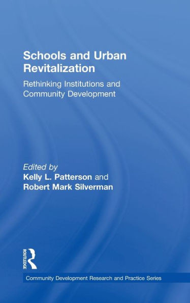 Schools and Urban Revitalization: Rethinking Institutions and Community Development