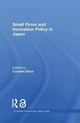 Small Firms and Innovation Policy in Japan