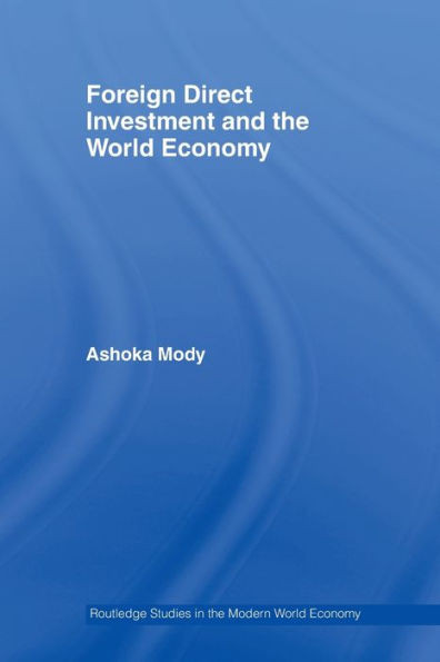 Foreign Direct Investment and the World Economy