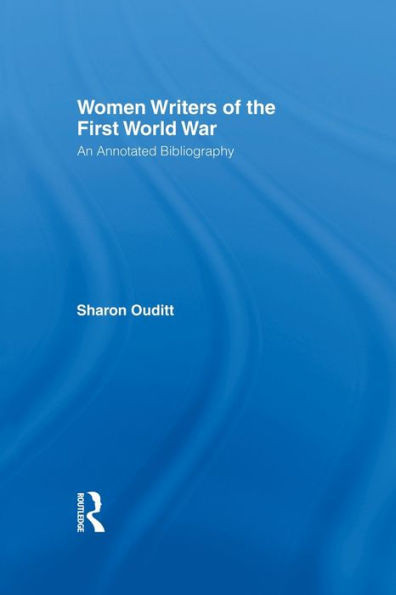 Women Writers of the First World War: An Annotated Bibliography