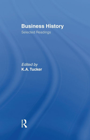 Business History: Selected Readings