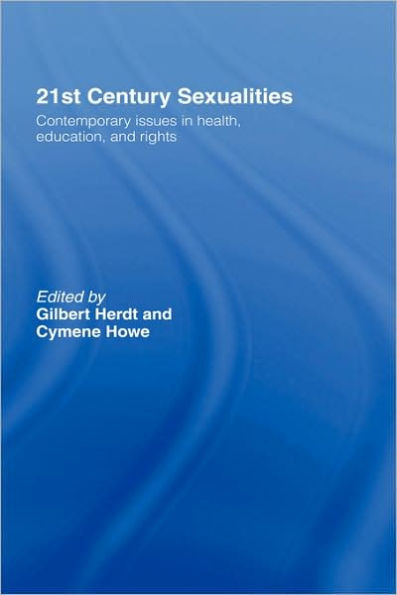 21st Century Sexualities: Contemporary Issues in Health, Education, and Rights