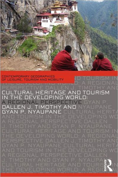 Cultural Heritage and Tourism in the Developing World: A Regional Perspective