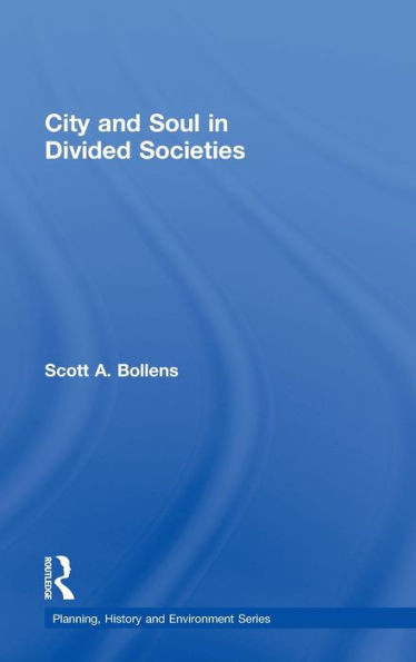 City and Soul in Divided Societies