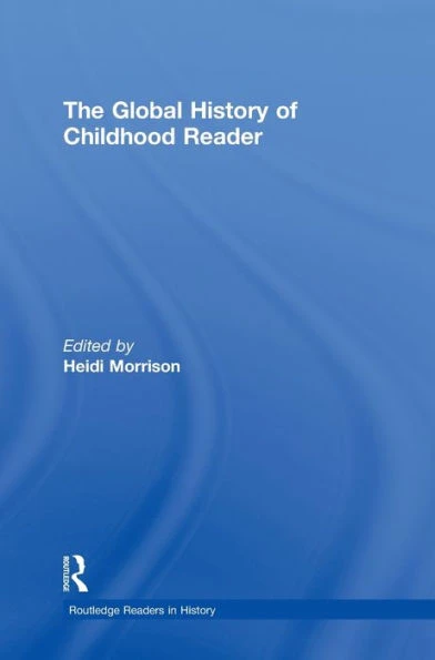The Global History of Childhood Reader