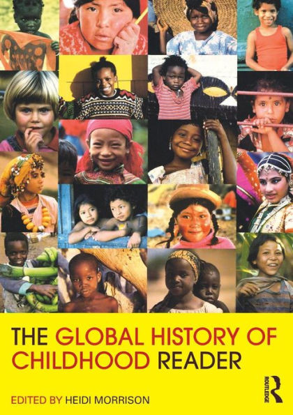 The Global History of Childhood Reader