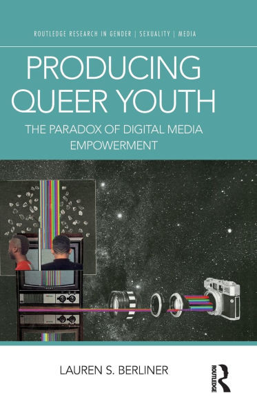 Producing Queer Youth: The Paradox of Digital Media Empowerment