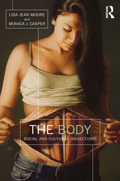 The Body: Social and Cultural Dissections