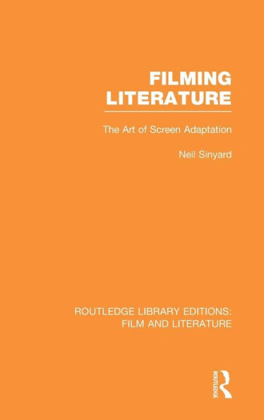 Filming Literature: The Art of Screen Adaptation