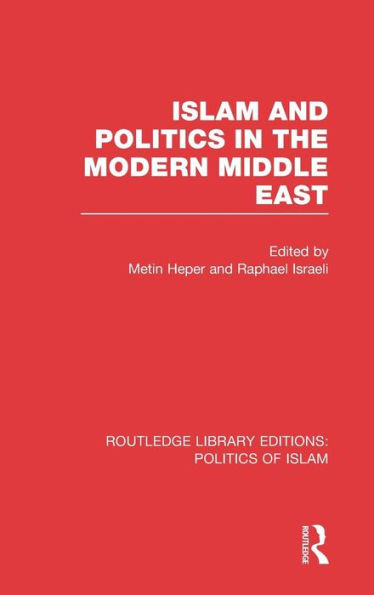 Islam and Politics in the Modern Middle East