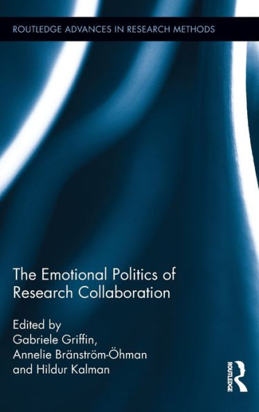 The Emotional Politics of Research Collaboration