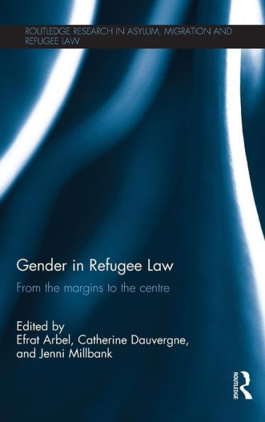 Gender in Refugee Law: From the Margins to the Centre