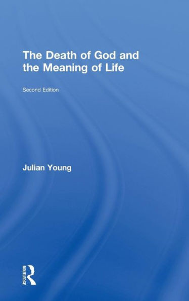 The Death of God and the Meaning of Life