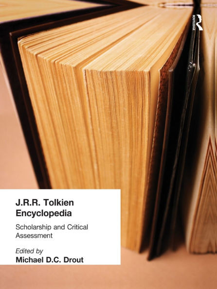 J.R.R. Tolkien Encyclopedia: Scholarship and Critical Assessment