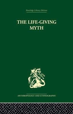 The Life-Giving Myth