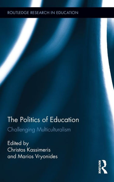 The Politics of Education: Challenging Multiculturalism