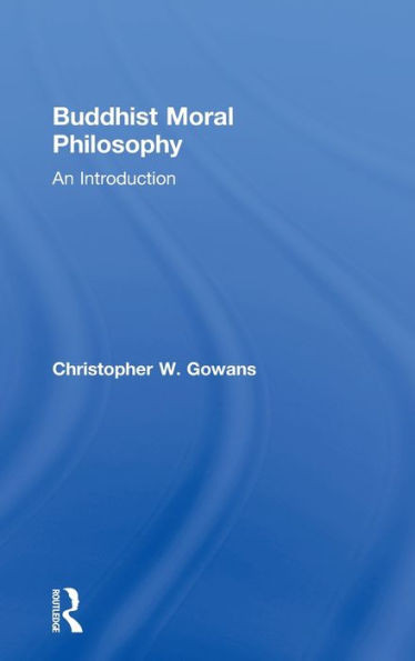Buddhist Moral Philosophy: An Introduction