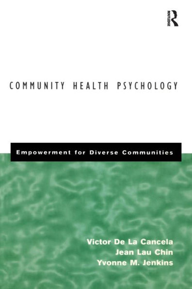 Community Health Psychology: Empowerment for Diverse Communities