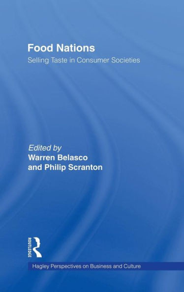 Food Nations: Selling Taste in Consumer Societies