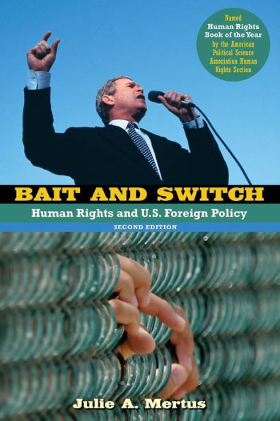 Bait and Switch: Human Rights and U.S. Foreign Policy