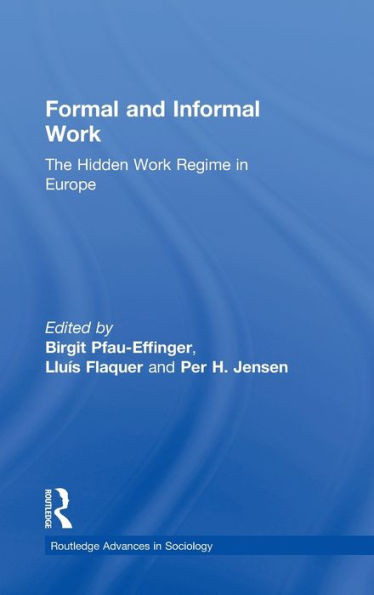 Formal and Informal Work: The Hidden Work Regime in Europe