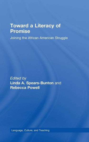 Toward a Literacy of Promise: Joining the African American Struggle