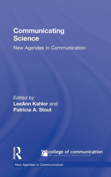 Communicating Science: New Agendas in Communication
