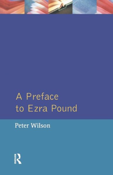 A Preface to Ezra Pound