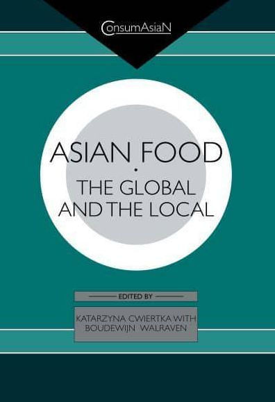 Asian Food: The Global and the Local