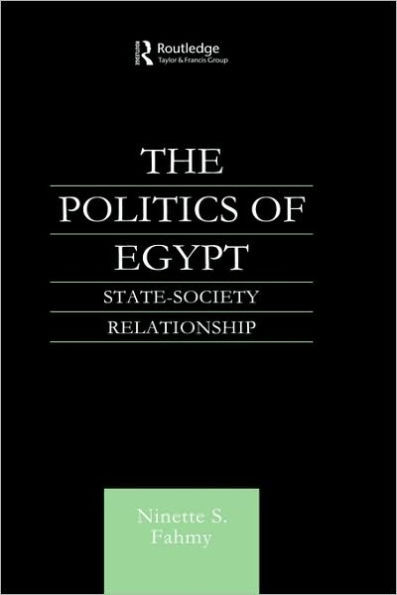 The Politics of Egypt: State-Society Relationship