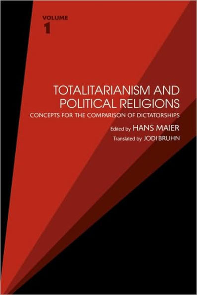 Totalitarianism and Political Religions, Volume 1: Concepts for the Comparison of Dictatorships