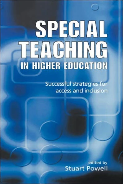Special Teaching in Higher Education: Successful Strategies for Access and Inclusion