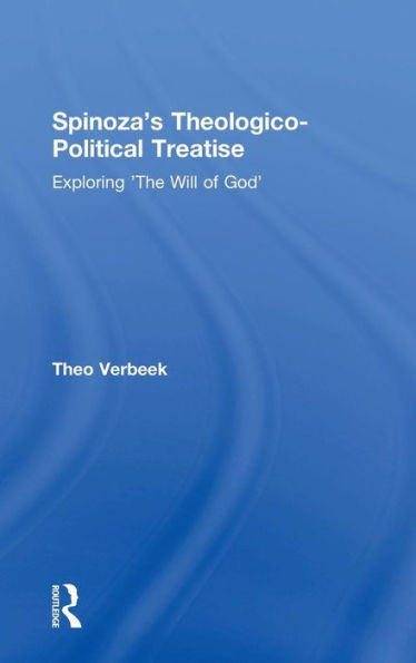 Spinoza's Theologico-Political Treatise: Exploring 'The Will of God'