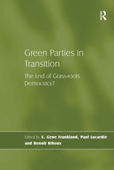 Green Parties in Transition: The End of Grass-roots Democracy?