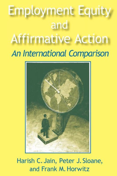 Employment Equity and Affirmative Action: An International Comparison: An International Comparison