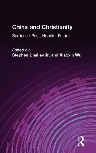 China and Christianity: Burdened Past, Hopeful Future