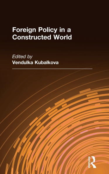 Foreign Policy in a Constructed World