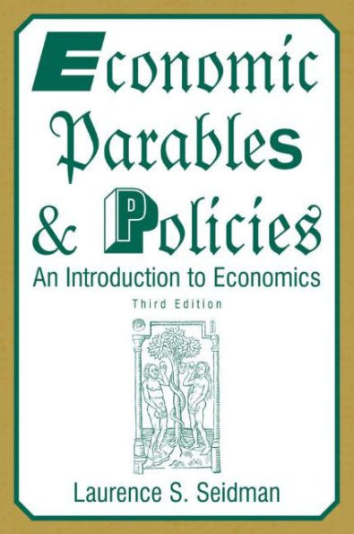 Economic Parables and Policies: An Introduction to Economics