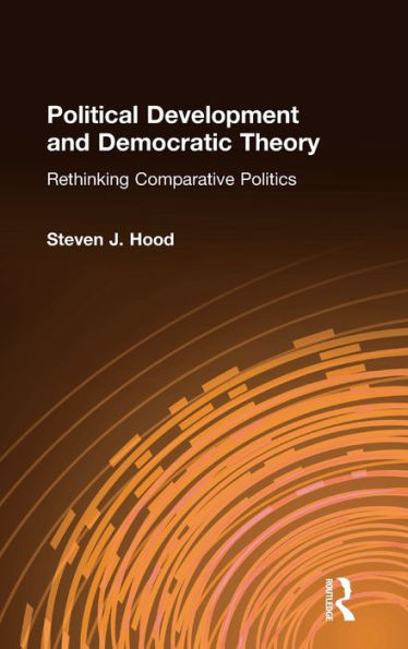 Political Development and Democratic Theory: Rethinking Comparative Politics
